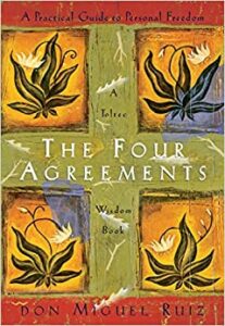Recommended Book: The Four Agreements - Miguel Ruiz