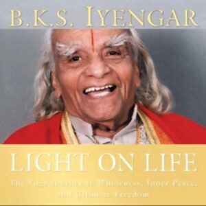 Recommended Book: Light on Life by B.K.S. Iyengar